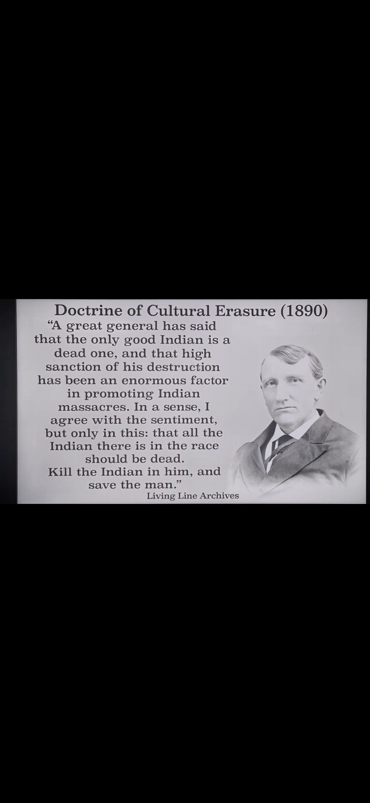 Archival exhibit quoting the phrase 'Kill the Indian in him, and save the man.'